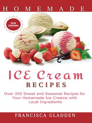 cover image of Homemade Ice Cream Recipes